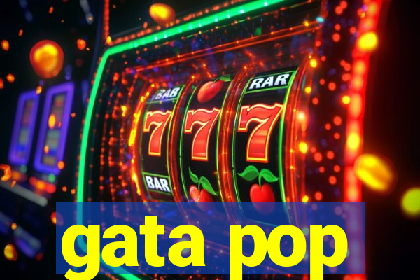 gata pop